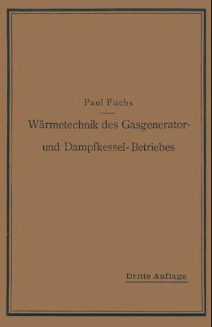Wärmetechnik Des Gasgenerator- Und Dampfkessel-Betriebes