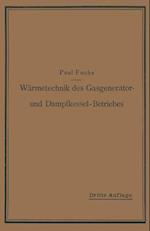 Wärmetechnik Des Gasgenerator- Und Dampfkessel-Betriebes