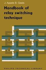 Handbook of Relay Switching Technique