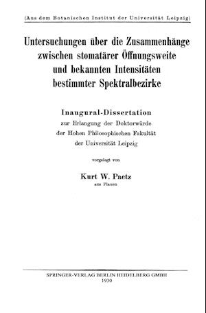 Untersuchungen über die Zusammenhänge zwischen stomatärer Öffnungsweite und bekannten Intensitäten bestimmter Spektralbezirke