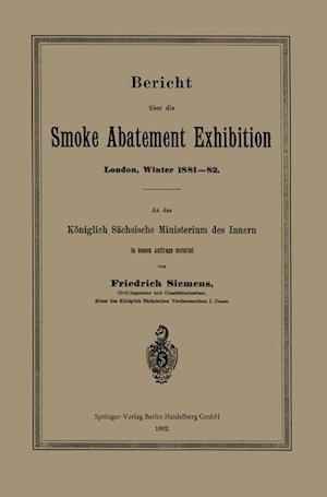 Bericht Über Die Smoke Abatement Exhibition, London, Winter 1881-82