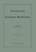 Ueber Formen und Abarten heimischer Waldbäume