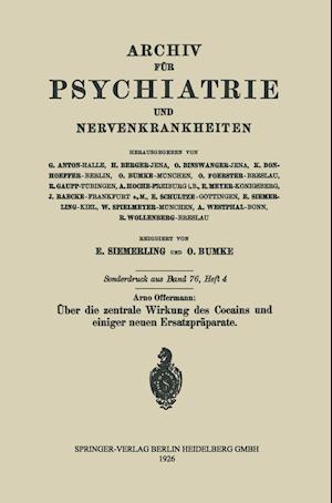 Über Die Zentrale Wirkung Des Cocains Und Einiger Neuen Ersatzpräparate