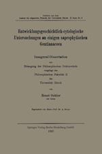 Entwicklungsgeschichtlich-Cytologische Untersuchungen an Einigen Saprophytischen Gentianaceen