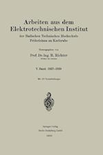 Arbeiten aus dem Elektrotechnischen Institut der Badischen Technischen Hochschule Fridericiana zu Karlsruhe