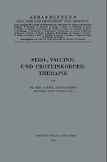 Sero-, Vaccine- und Proteinkörper-Therapie