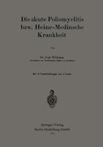 Die akute Poliomyelitis bzw. Heine-Medinsche Krankheit