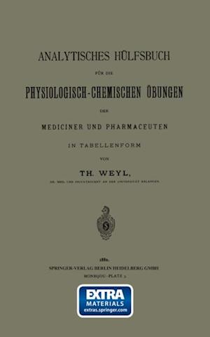 Analytisches Hülfsbuch für die Physiologisch-Chemischen Übungen der Mediciner und Pharmaceuten in Tabellenform