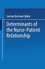 Determinants of the Nurse-Patient Relationship