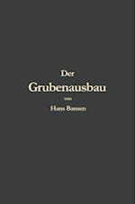 Der Grubenausbau