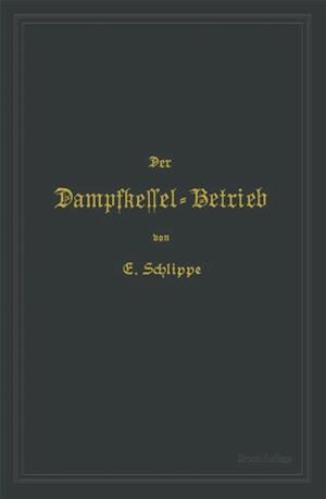 Der Dampfkessel-Betrieb