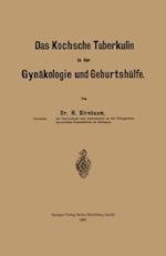 Das Kochsche Tuberkulin in der Gynäkologie und Geburtshülfe