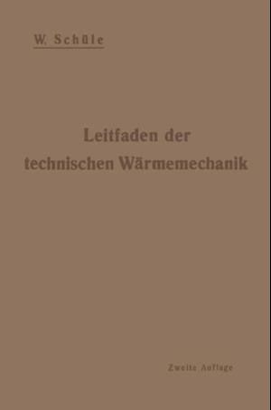 Leitfaden der technischen Wärmemechanik