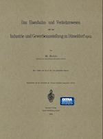 Das Eisenbahn- und Verkehrswesen auf der Industrie- und Gewerbeausstellung zu Düsseldorf 1902