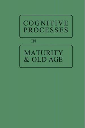 Cognitive Processes in Maturity and Old Age