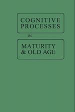 Cognitive Processes in Maturity and Old Age