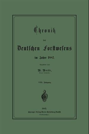 Chronik des Deutschen Forstwesens im Jahre 1882