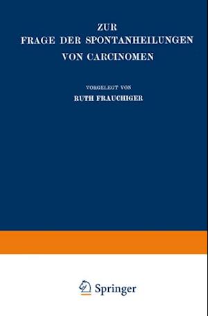 Zur Frage der Spontanheilungen von Carcinomen