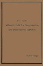 Wärmetechnik des Gasgenerator- und Dampfkessel-Betriebes