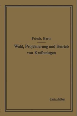 Wahl, Projektierung und Betrieb von Kraftanlagen