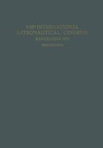 VIIIth International Astronautical Congress Barcelona 1957 / VIII. Internationaler Astronautischer Kongress / VIIIe Congres International D'Astronautique