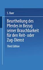 Beurtheilung des Pferdes in Bezug seiner Brauchbarkeit für den Reit- oder Zug — Dienst