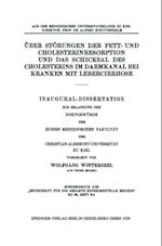 Über Störungen der Fett- und Cholesterinresorption und das Schicksal des Cholesterins im Darmkanal bei Kranken mit Lebercirrhose