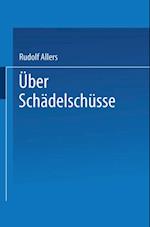 Über Schädelschüsse