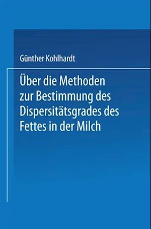 Über die Methoden zur Bestimmung des DispersitÄtsgrades des Fettes in der Milch