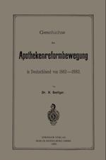 Geschichte der Apothekenreformbewegung in Deutschland von 1862–1882