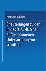 Erläuterungen zu den in das D.A.-B.6 neu aufgenommenen Untersuchungsvorschriften