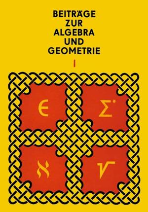 Beiträge zur Algebra und Geometrie 1