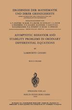 Asymptotic Behavior and Stability Problems in Ordinary Differential Equations