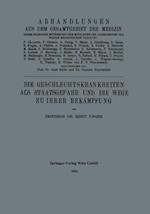 Die Geschlechtskrankheiten als Staatsgefahr und die Wege zu ihrer Bekämpfung