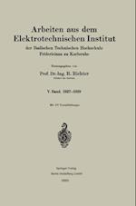 Arbeiten aus dem Elektrotechnischen Institut der Badischen Technischen Hochschule Fridericiana zu Karlsruhe