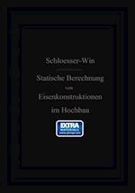 Anleitung zur statischen Berechnung von Eisenkonstruktionen im Hochbau