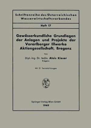 Gewässerkundliche Grundlagen Der Anlagen Und Projekte Der Vorarlberger Illwerke Aktiengesellschaft, Bregenz