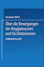 Über Die Bewegungen Der Beggiatoaceen Und Oscillatoriaceen