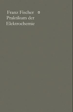 Praktikum Der Elektrochemie