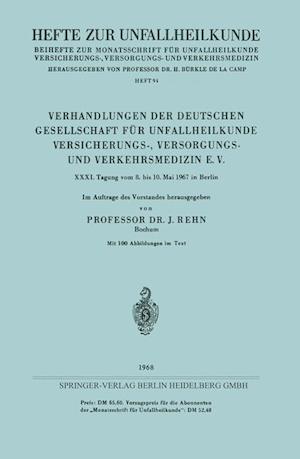 Verhandlungen der Deutschen Gesellschaft für Unfallheilkunde Versicherungs-, Versorgungs- und Verkehrsmedizin E. V.