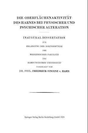 Die Oberflächenaktivität des Harnes bei Physischer und Psychischer Alteration