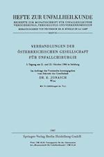 Verhandlungen der Österreichischen Gesellschaft für Unfallchirurgie