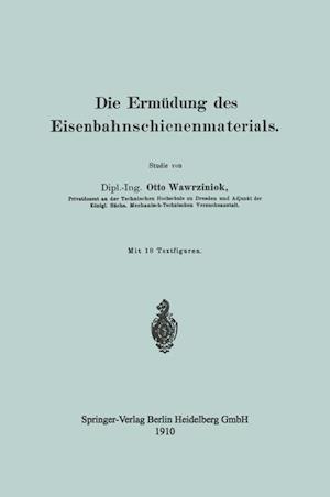 Die Ermüdung des Eisenbahnschienenmaterials