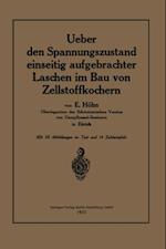 Ueber den Spannungszustand einseitig aufgebrachter Laschen im Bau von Zellstoffkochern