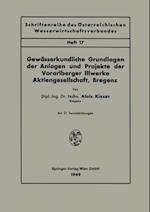 Gewässerkundliche Grundlagen der Anlagen und Projekte der Vorarlberger Illwerke Aktiengesellschaft, Bregenz