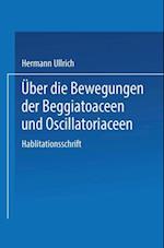 Über die Bewegungen der Beggiatoaceen und Oscillatoriaceen