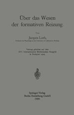 Über das Wesen der formativen Reizung