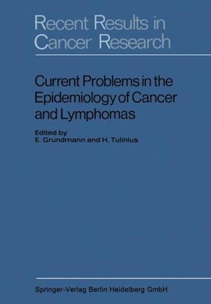 Current Problems in the Epidemiology of Cancer and Lymphomas