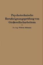 Psychotechnische Berufseignungsprüfung von Gießereifacharbeitern