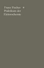 Praktikum der Elektrochemie